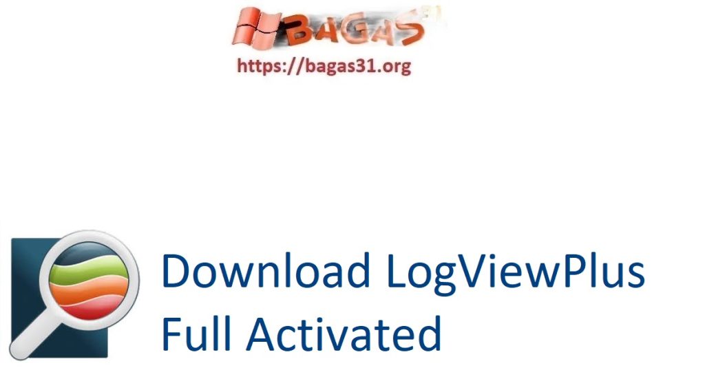 Download LogViewPlus Full Activated