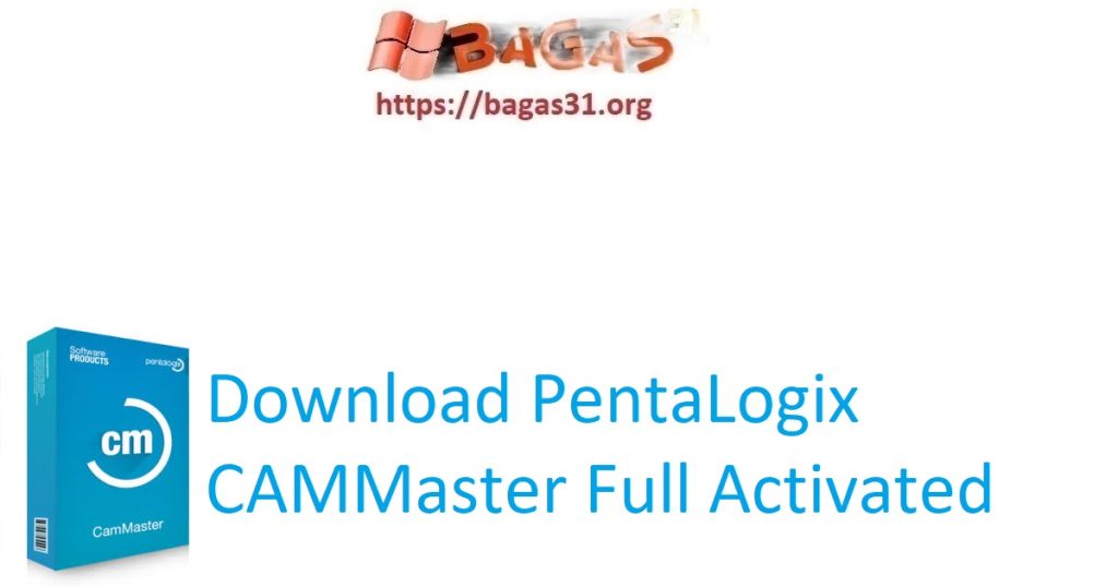 Download PentaLogix CAMMaster Full Activated