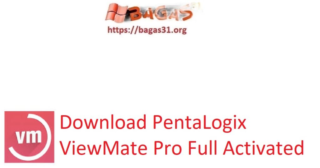 Download PentaLogix ViewMate Pro Full Activated