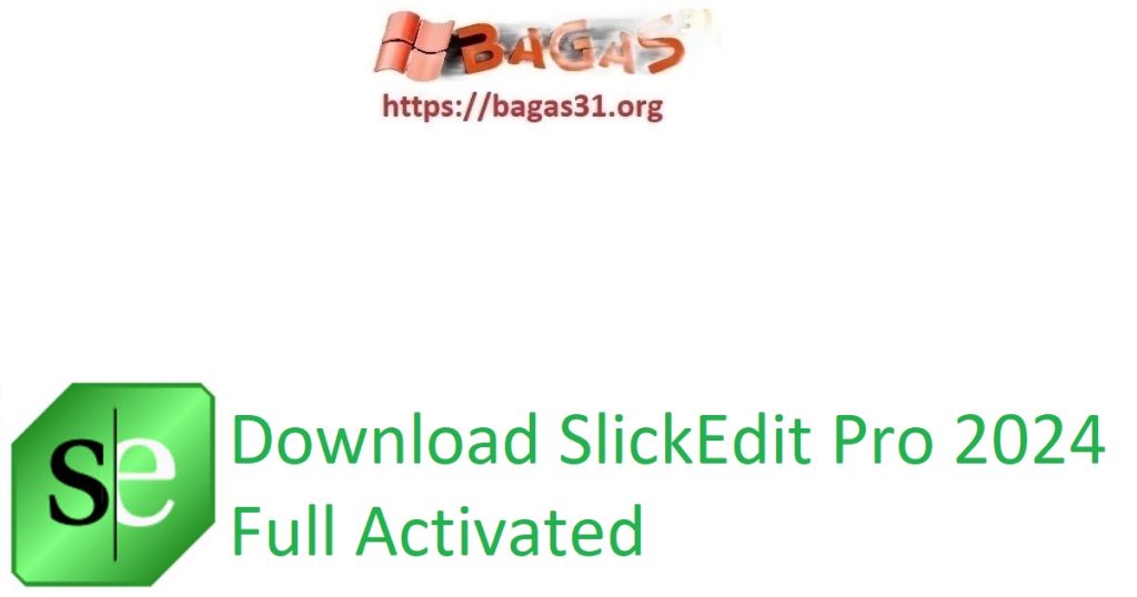 Download SlickEdit Pro 2024 Full Activated