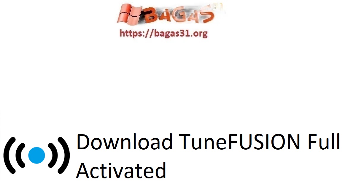 Download TuneFUSION Full Activated