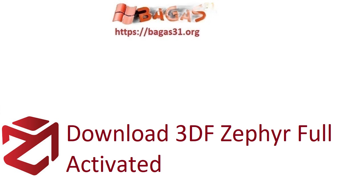 Download 3DF Zephyr Full Activated