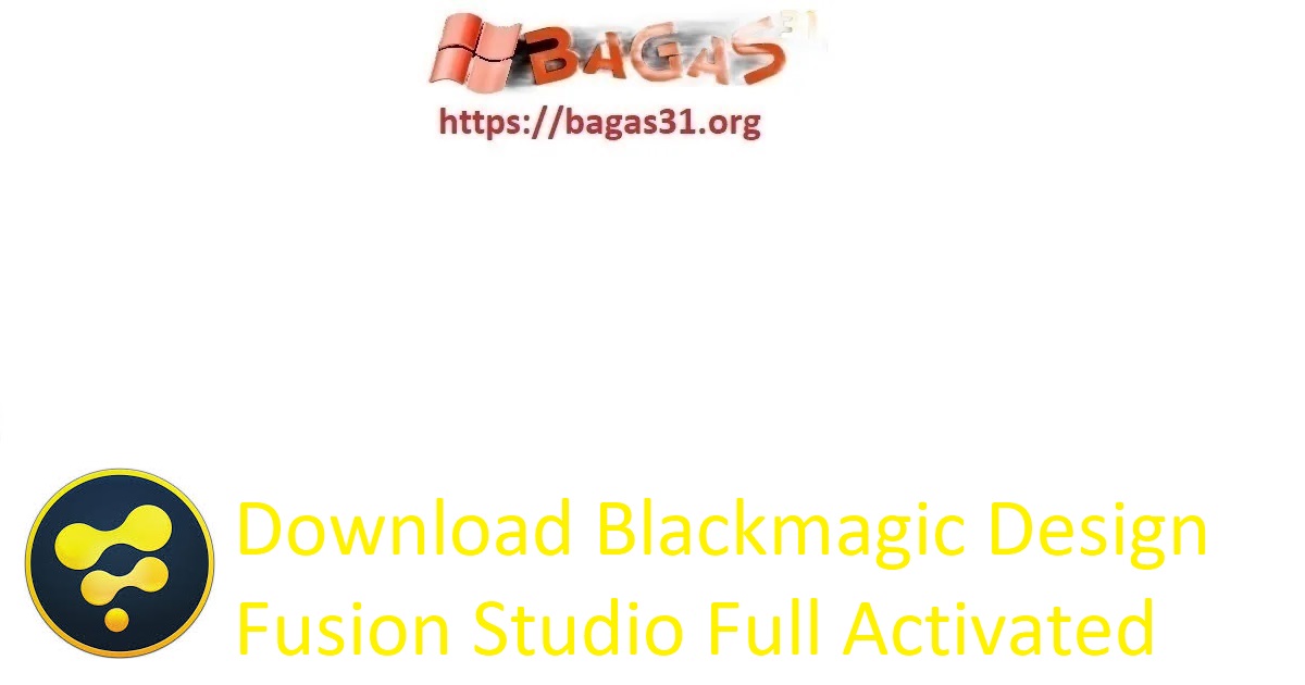 Download Blackmagic Design Fusion Studio Full Activated
