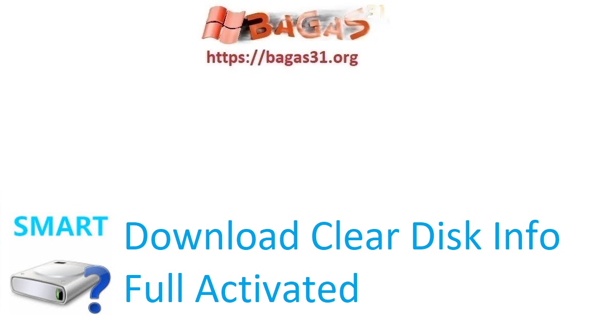 Download Clear Disk Info Full Activated