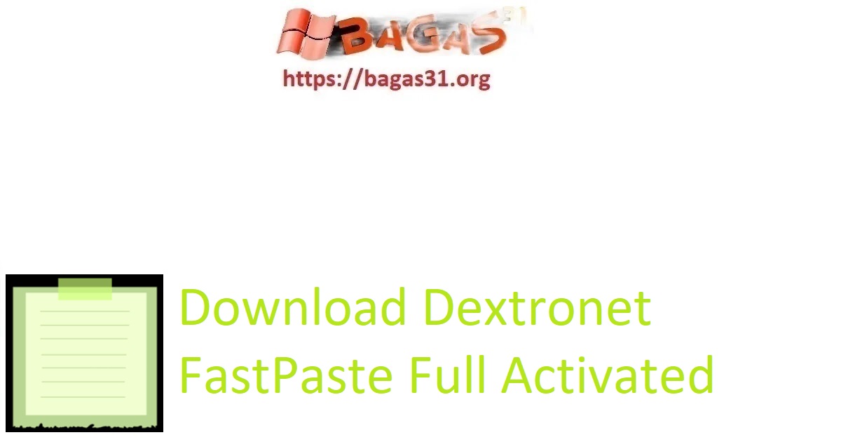 Download Dextronet FastPaste Full Activated