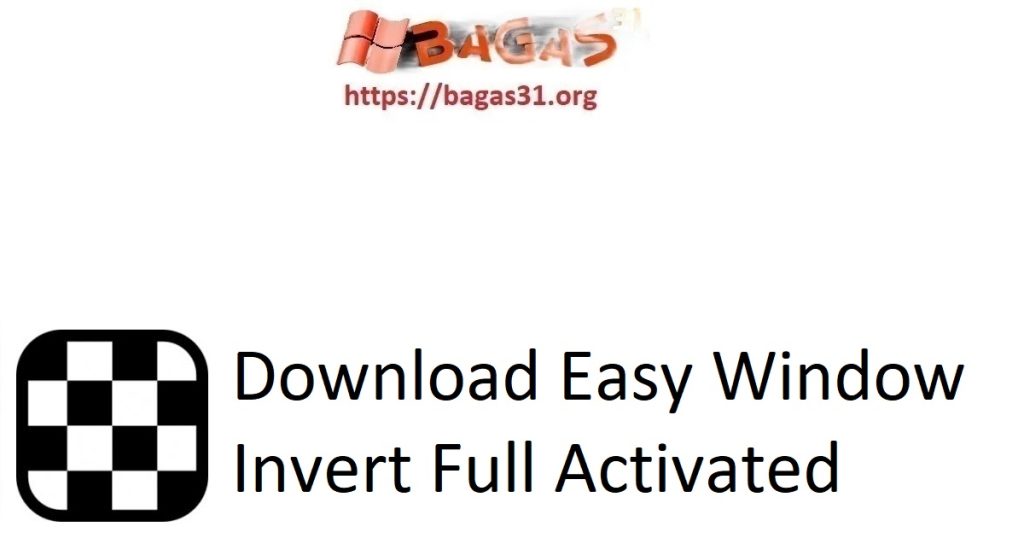 Download Easy Window Invert Full Activated