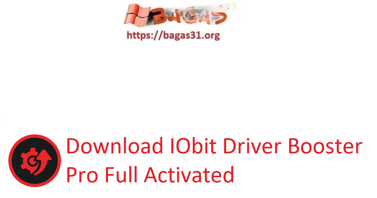 Download IObit Driver Booster Pro Full Activated