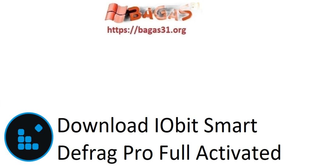 Download IObit Smart Defrag Pro Full Activated