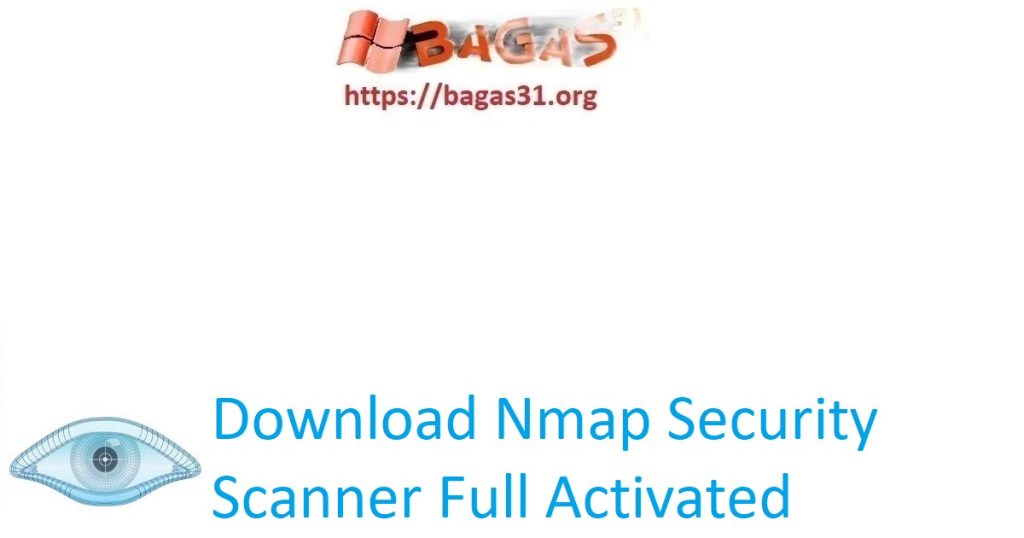 Download Nmap Security Scanner Full Activated