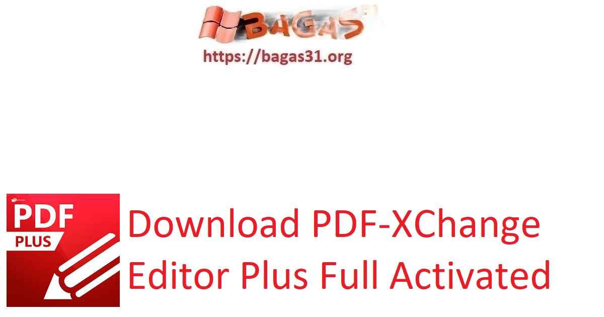 Download PDF-XChange Editor Plus Full Activated