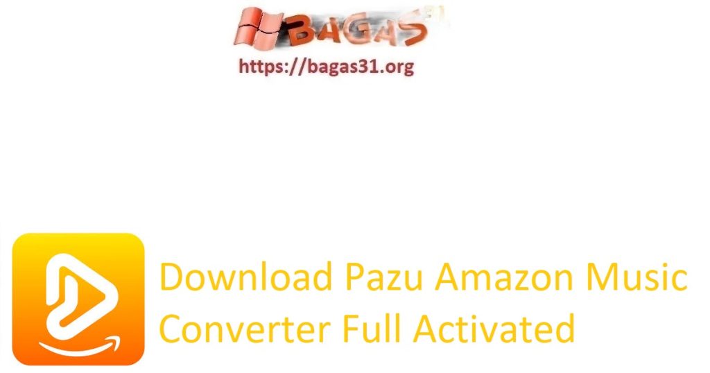 Download Pazu Amazon Music Converter Full Activated