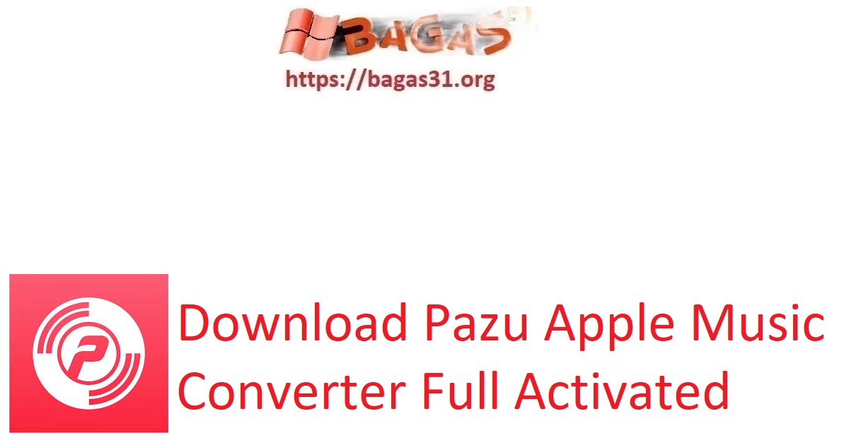Download Pazu Apple Music Converter Full Activated