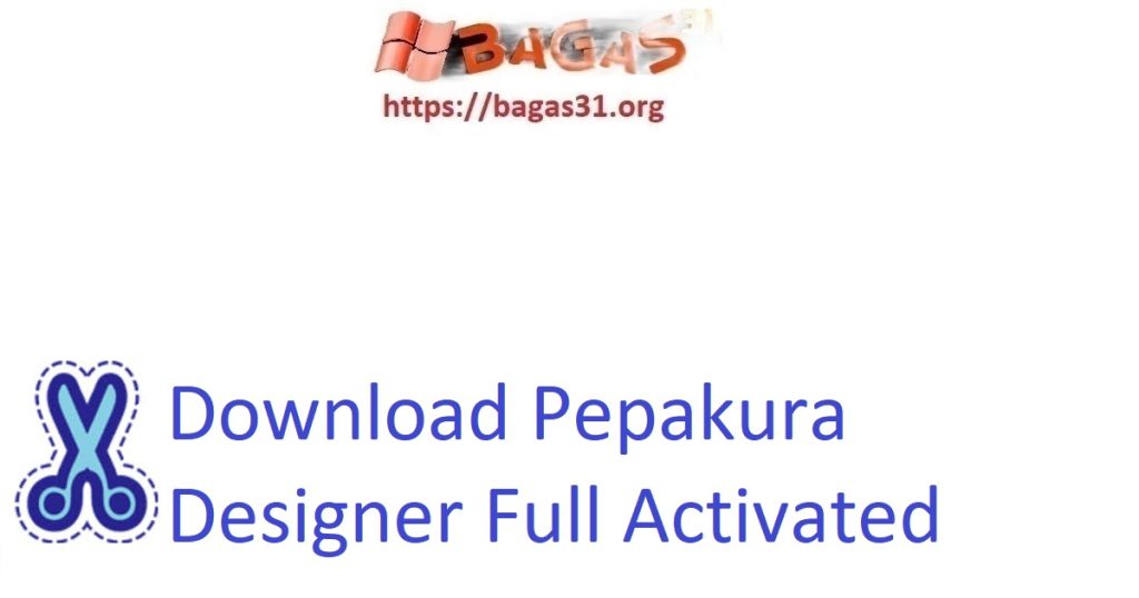 Download Pepakura Designer Full Activated
