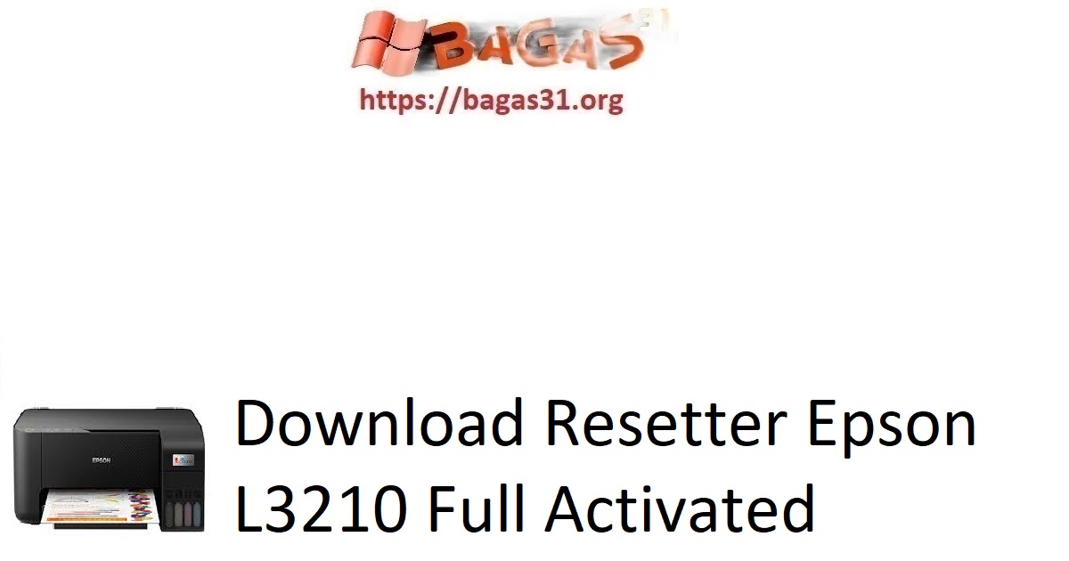 Download Resetter Epson L3210 Full Activated