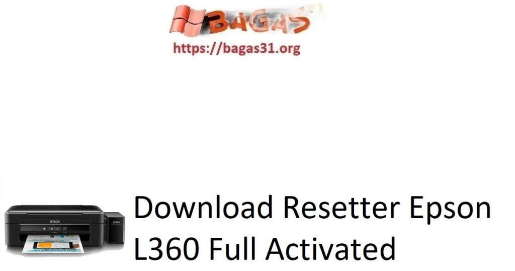Download Resetter Epson L360 Full Activated