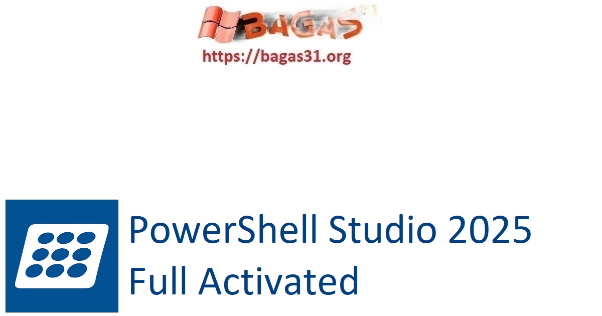Download SAPIEN PowerShell Studio 2025 Full Activated