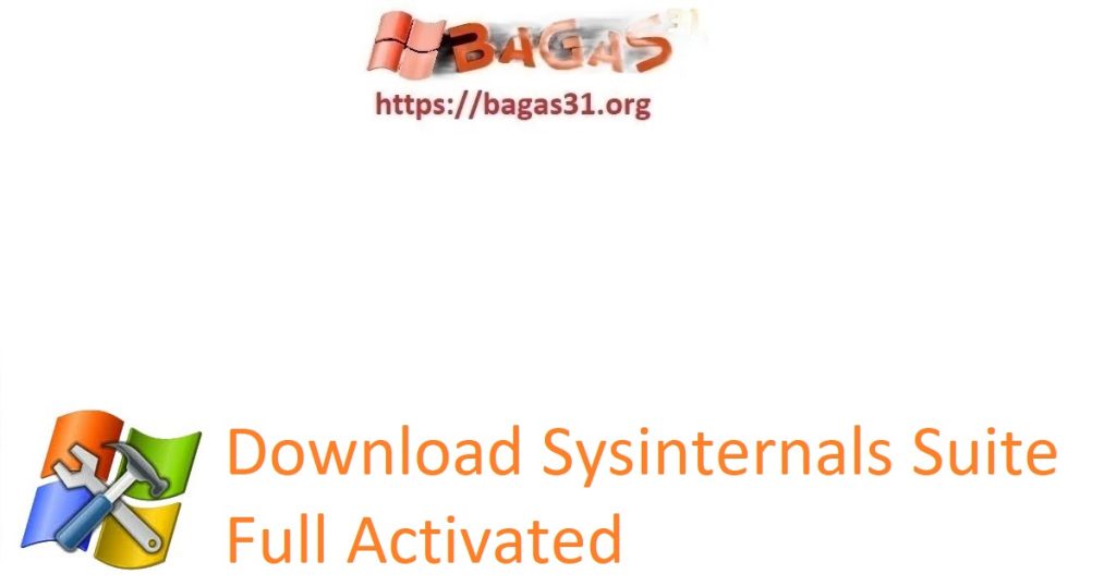 Download Sysinternals Suite Full Activated