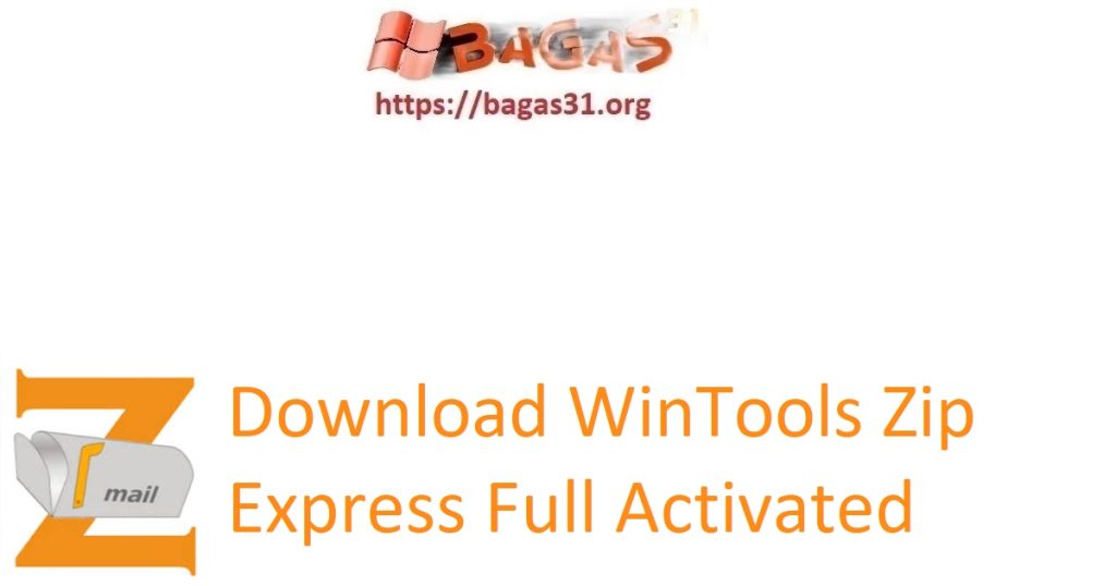 Download WinTools Zip Express Full Activated
