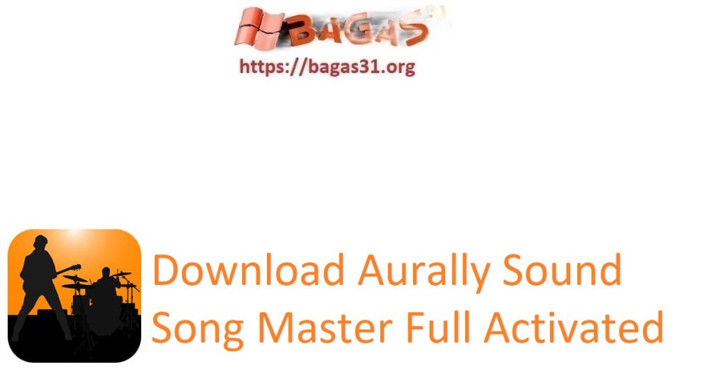 Download Aurally Sound Song Master Full Activated