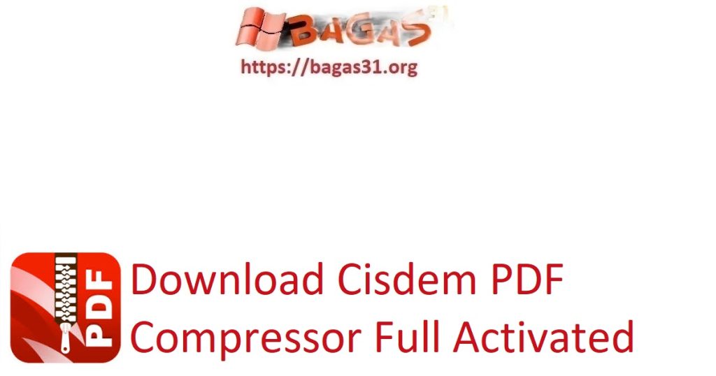 Download Cisdem PDF Compressor Full Activated