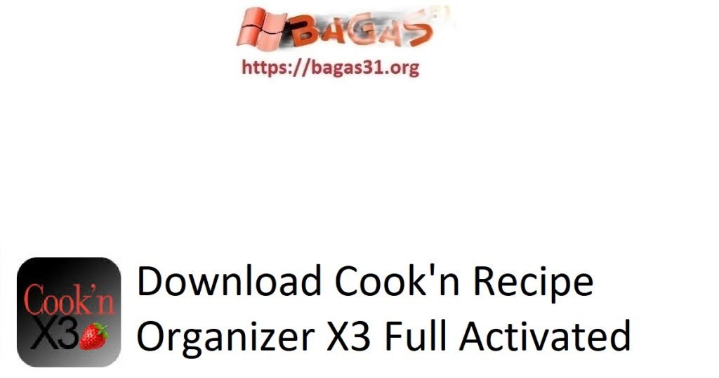 Download Cook'n Recipe Organizer X3 Full Activated