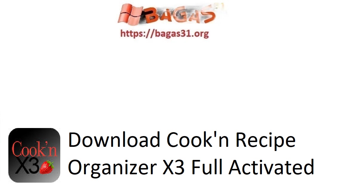 Download Cook'n Recipe Organizer X3 Full Activated