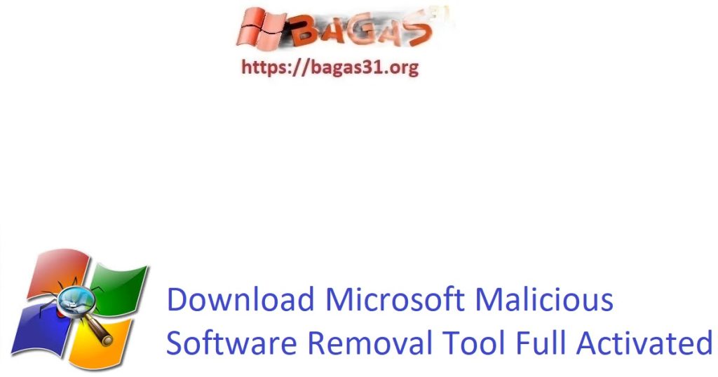 Download Microsoft Malicious Software Removal Tool Full Activated