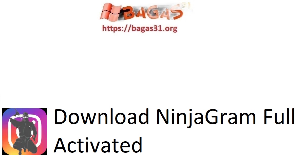 Download NinjaGram Full Activated