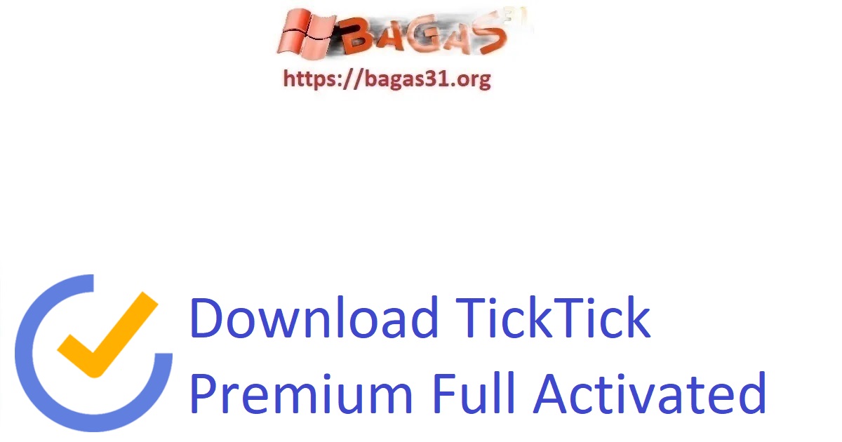 Download TickTick Premium Full Activated