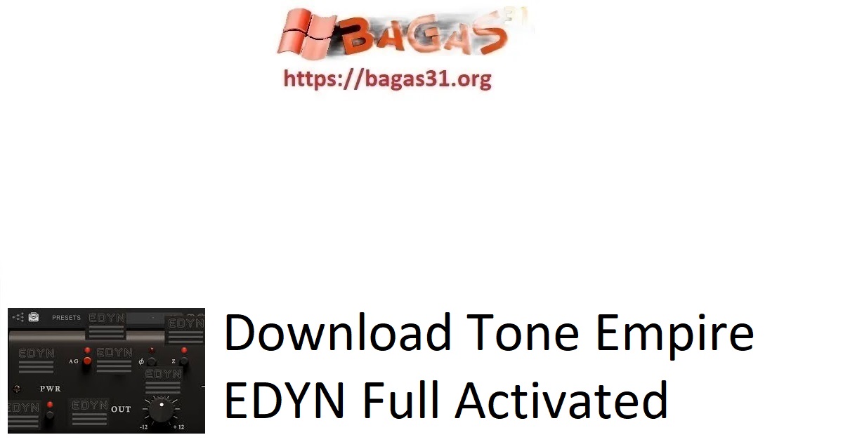Download Tone Empire EDYN Full Activated