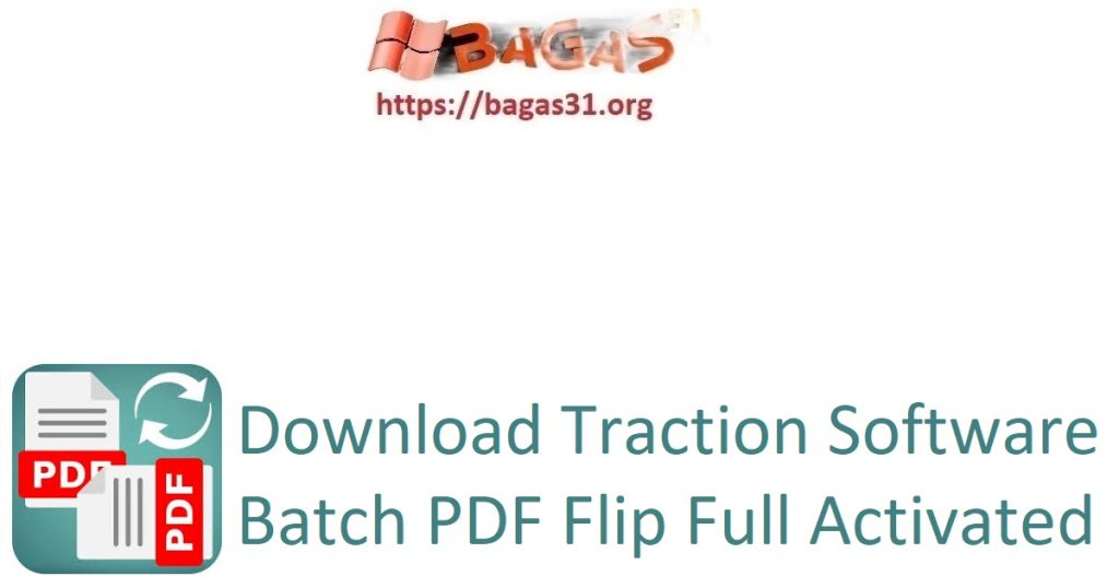 Download Traction Software Batch PDF Flip Full Activated