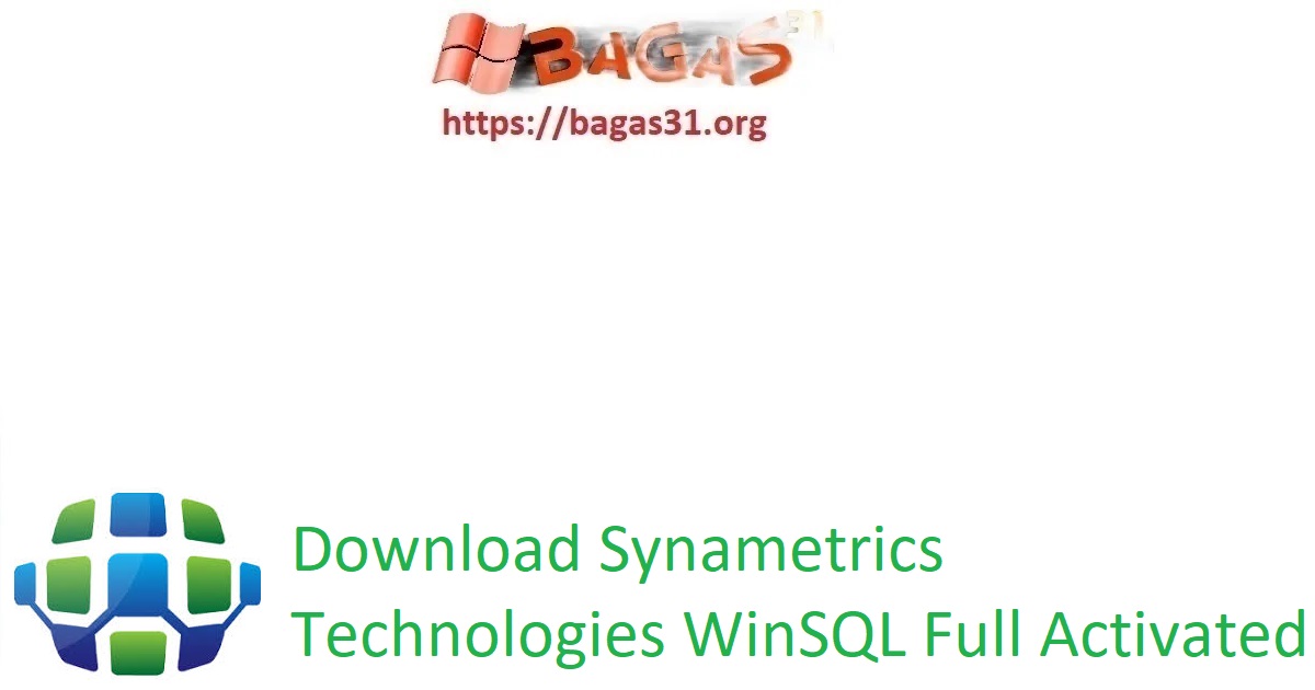 Download Synametrics Technologies WinSQL Full Activated