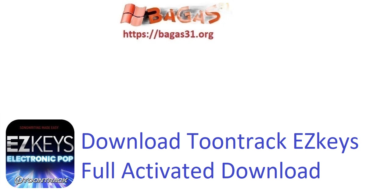 Download Toontrack EZkeys Full Activated Download
