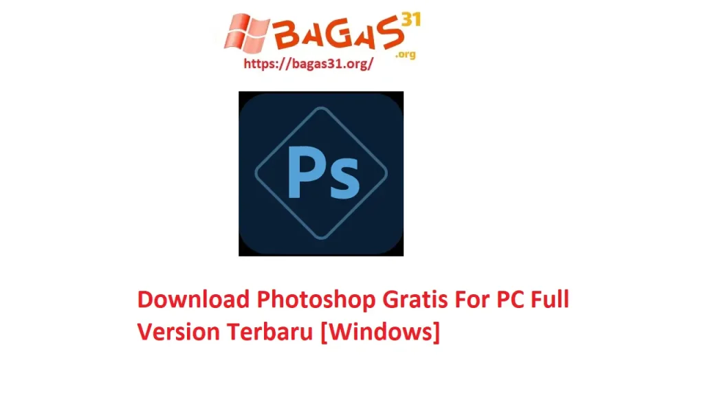 Download Photoshop Gratis For PC Full Version