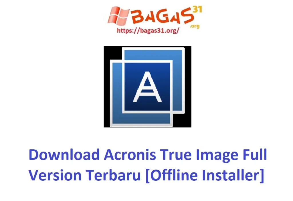 .Download Acronis True Image Full Version