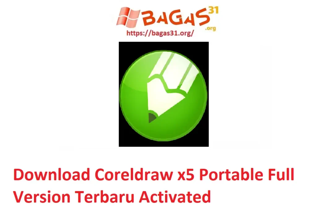 Download Corel Draw Portable X5 Bagas31
