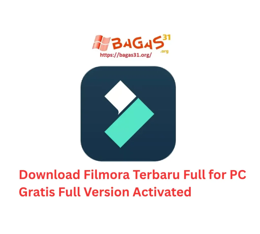 Download Filmora Terbaru Full for PC Full Version 2026 Full Version Bagas31