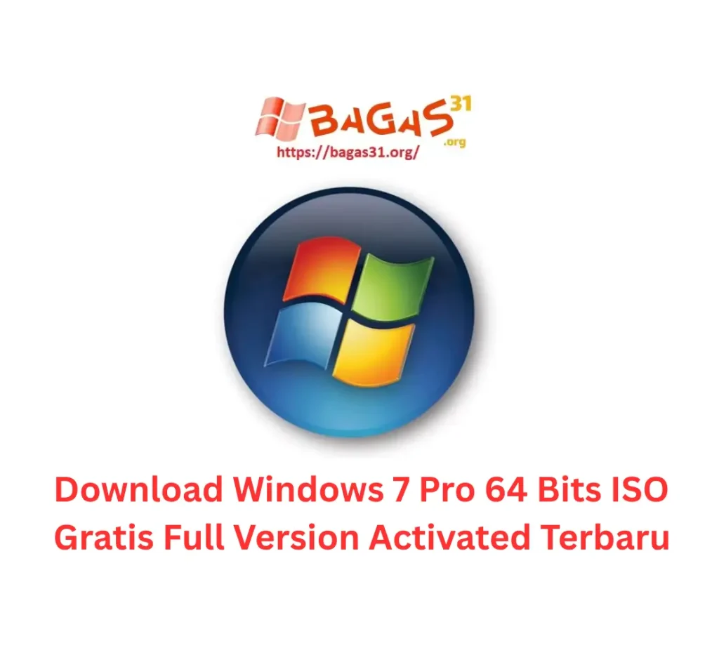 Download Windows 7 Pro 64 Bit Gratis Full Version