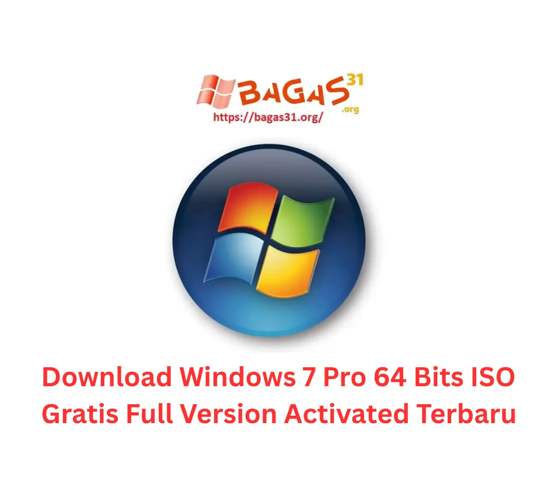 Download Windows 7 Pro 64 Bit Gratis Full Version