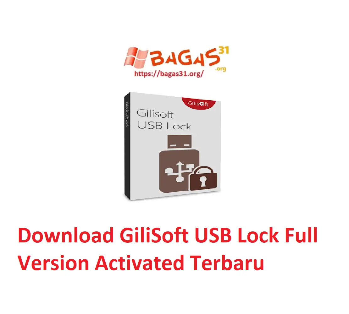 Download GiliSoft USB Lock Full Version Activated